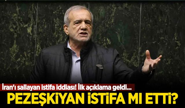Pezeşkiyan istifa mı etti? İran'ı sallayan istifa iddiası! İlk açıklama geldi...