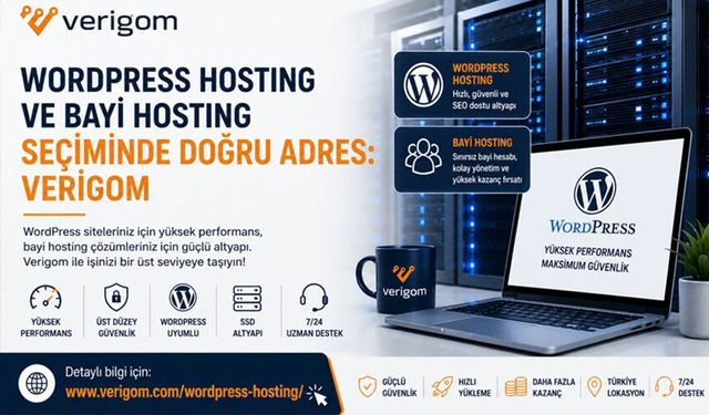 WordPress Hosting ve Bayi Hosting Seçiminde Doğru Adres: Verigom