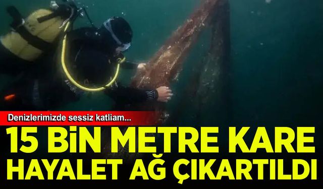 Denizlerdeki ''HAYALET AĞLAR'' temizleniyor!