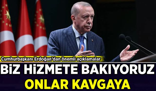 Cumhurbaşkanı Erdoğan'dan önemli açıklamalar
