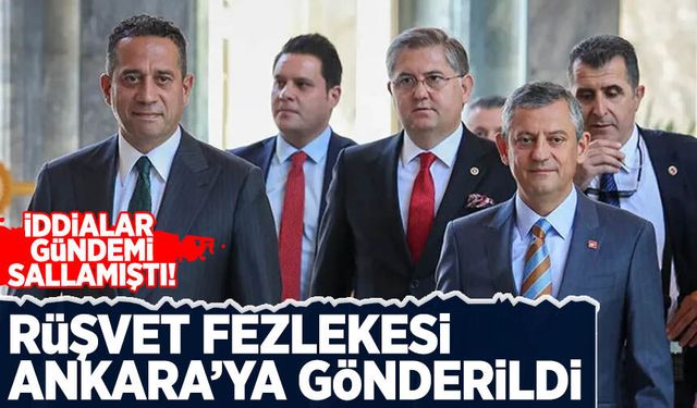 Özgür Özel ve 5 milletvekili hakkında rüşvet fezlekesi Ankara’ya gönderildi