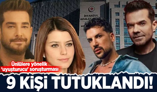 Ünlülere yönelik 'uyuşturucu' soruşturmasında 9 tutuklama