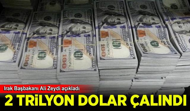 Irak'ta 2 Trilyon Dolarlık Vurgun