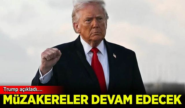 Donald Trump açıkladı: İran'la müzakereler devam edecek
