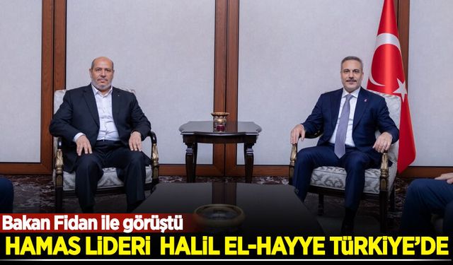 Hamas lideri Halil el-Hayye Türkiye'de!