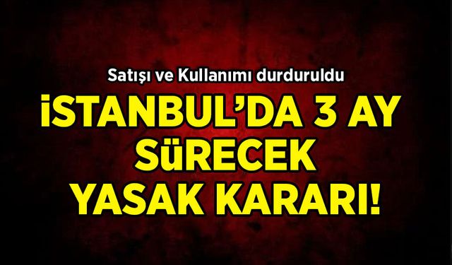 İstanbul'da havai fişek ve meşale kullanımı yasaklandı!