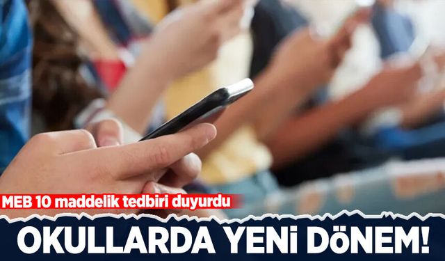 Okullarda yeni dönem! MEB 10 maddelik tedbiri duyurdu!