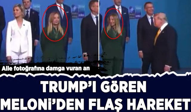 NATO aile fotoğrafına damga vuran an! Trump'ı gören Meloni'den flaş hareket