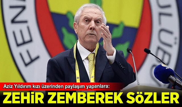 Aziz Yıldırım'dan zehir zemberek sözler: Kızımdan ne istiyorsunuz, paralı köpekler!