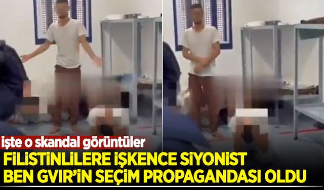 Filistinlilere işkence Ben-Gvir'in seçim propagandasına dönüştü!