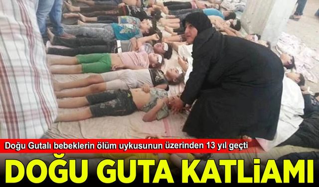 Doğu Guta katliamı: Doğu Gutalı bebeklerin ölüm uykusunun üzerinden 13 yıl geçti