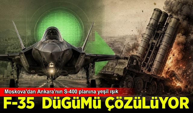 F-35 düğümü çözülüyor: Moskova'dan Ankara'nın S-400 planına yeşil ışık