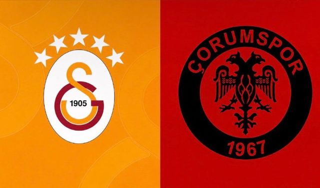 Galatasaray - Çorum FK maçının ilk 11'leri belli oldu