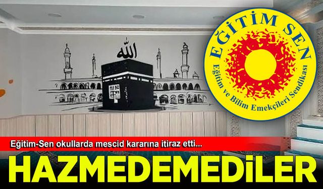 İstanbul'da okullara mescit talimatı Eğitim-Sen'i rahatsız etti