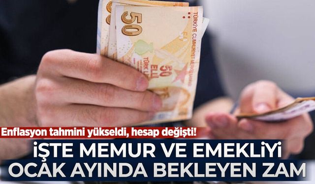 Enflasyon tahmini yükseldi, hesap değişti! İşte memur ve emekliyi ocakta bekleyen zam