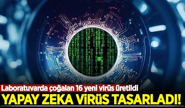 Yapay zeka virüs tasarladı: Laboratuvarda çoğalan 16 yeni virüs üretildi