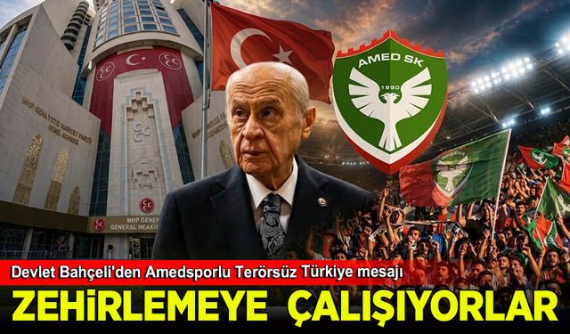 Devlet Bahçeli'den Amedsporlu Terörsüz Türkiye mesajı