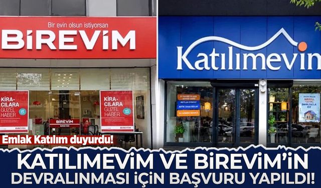 Emlak Katılım duyurdu: Katılımevim ve Birevim'in devralınması için başvuru yapıldı