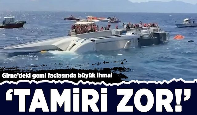Girne’deki gemi faciasında büyük ihmal! Türk mühendisler uyardı: 'Tamiri zor'