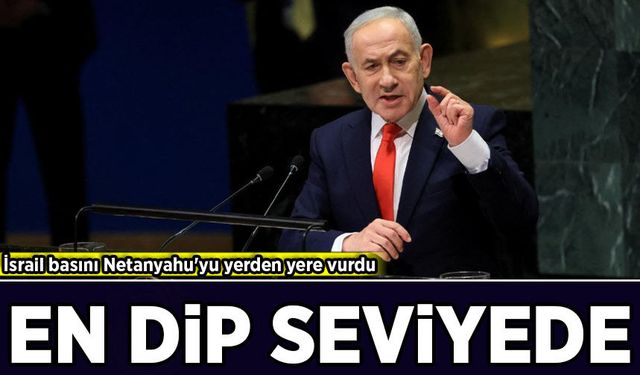 İsrail basını Netanyahu'yu yerden yere vurdu: En dip seviyede