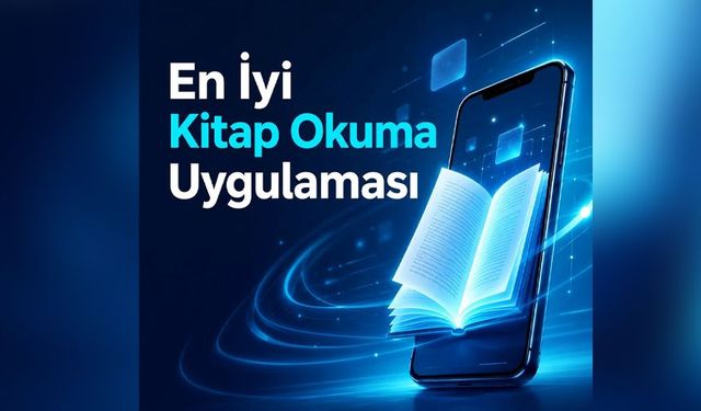 En İyi Kitap Okuma Uygulaması: 5 Farklı Seçenek
