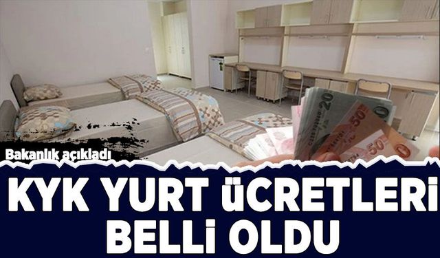 KYK yurt ücretleri belli oldu!
