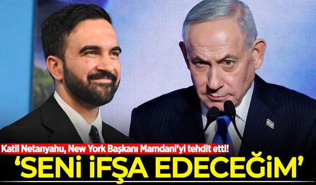 Katil Netanyahu, kendisine 'savaş suçlusu' diyen New York Başkanı Mamdani'yi tehdit etti!