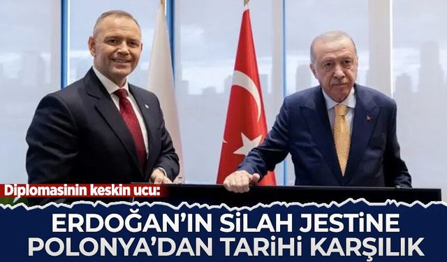 Erdoğan'ın silah jestine Polonya'dan tarihi karşılık!