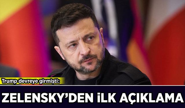 Trump devreye girmişti: Zelensky'den ilk açıklama
