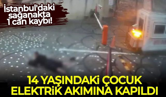 İstanbul'daki sağanakta 1 can kaybı: 14 yaşındaki çocuk elektrik akımına kapıldı