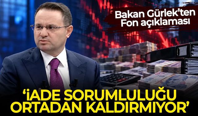 Bakan Gürlek: Fon soruşturmalarında gönüllü iade sorumluluğu ortadan kaldırmıyor