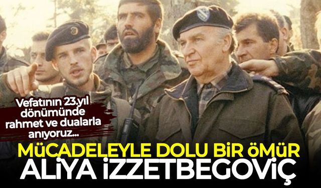 Mücadeleyle dolu bir ömür: Aliya İzzetbegoviç
