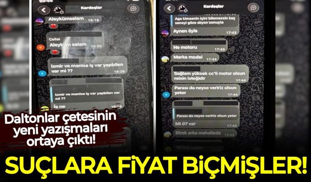 Daltonlar çetesinin yeni yazışmaları ortaya çıktı! Suçlara fiyat biçmişler