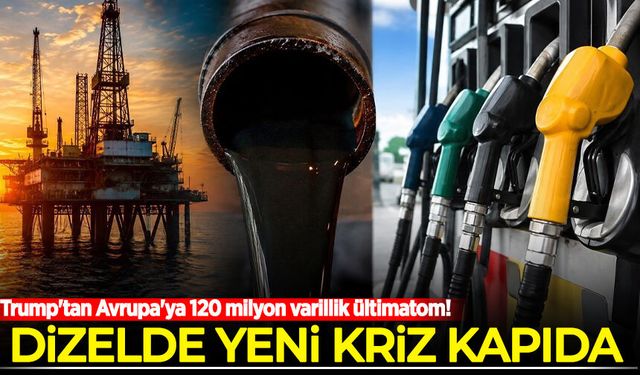 Trump'tan Avrupa'ya 120 milyon varillik ültimatom! Kabul edilmezse vanalar kapanacak