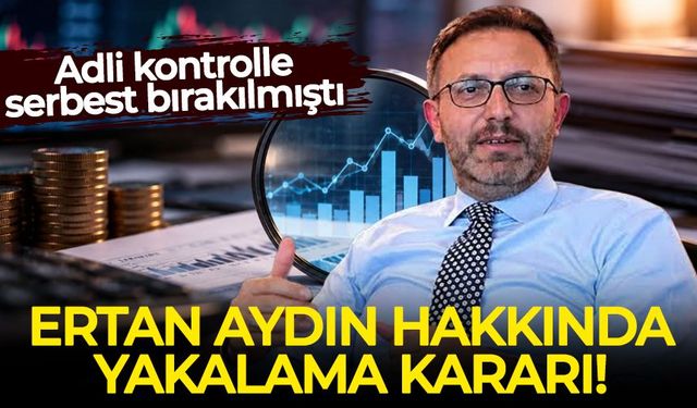 Fon soruşturmasında sıcak gelişme: Ertan Aydın için yakalama kararı