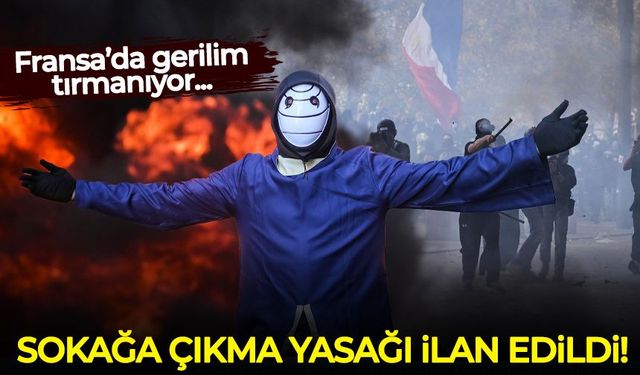 Fransa'da gerilim tırmanıyor! Sokağa çıkma yasağı ilan edildi!