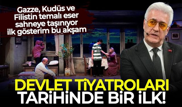 Devlet Tiyatroları tarihinde bir ilk: "Sumud (Gazze)" sahneye taşınıyor