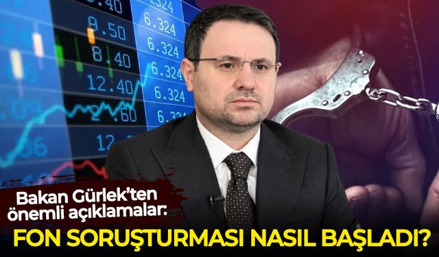 Adalet Bakanı Akın Gürlek'ten önemli açıklamalar: Fon soruşturması nasıl başladı?