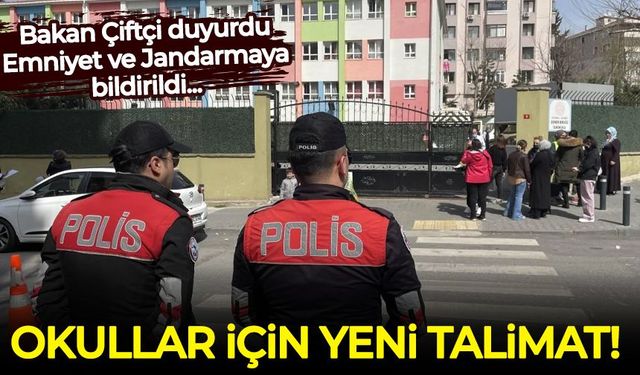 Mustafa Çiftçi'den okullar için yeni talimat: Emniyet ve jandarmaya bildirildi