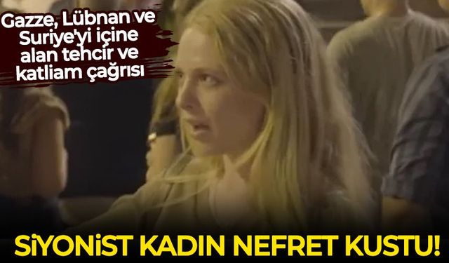 Siyonist İsrailli kadından skandal sözler: Filistinliler başka ülkeye gitsinler ya da hepsini öldürürüz