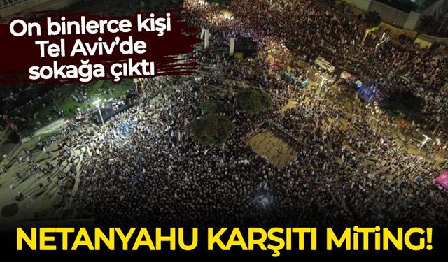 İsrail'de seçime 3 gün kala Netanyahu karşıtları sokaklara döküldü
