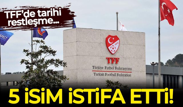 TFF Yönetim Kurulu toplantısında karar çıktı: 5 kişi istifa etti