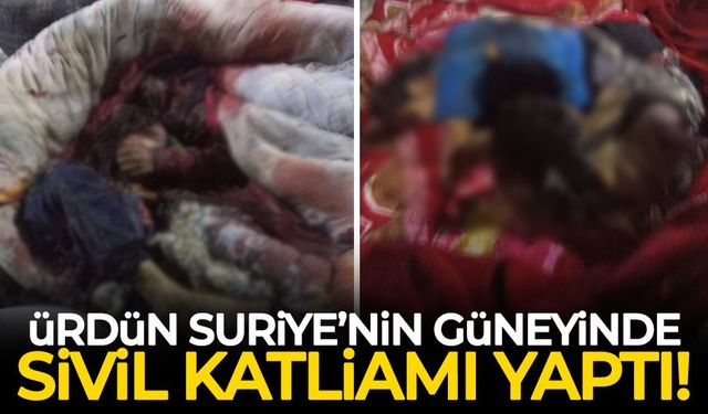 Ürdün, Suriye'nin güneyinde sivil katliamı yaptı