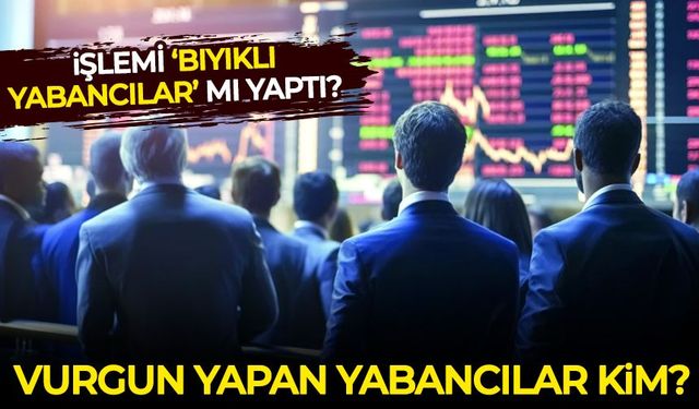 Fon soruşturmasında vurgun yapan yabancılar kim?