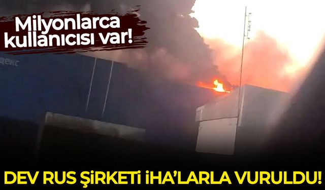 Dev Rus şirketi İHA'larla vuruldu!