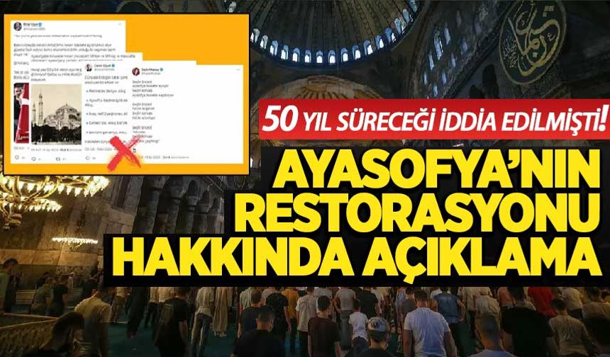 Ayasofya-i Kebir Camii'nin restorasyonuyla ilgili iddialara yalanlama