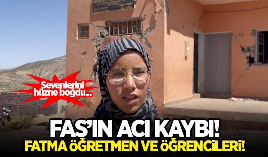 Fas'ın acı kaybı! Fatma öğretmen ve öğrencileri...