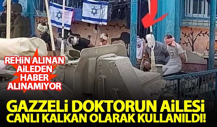 İşgalci İsrail, Gazzeli doktorun ailesini canlı kalkan olarak kullandı!