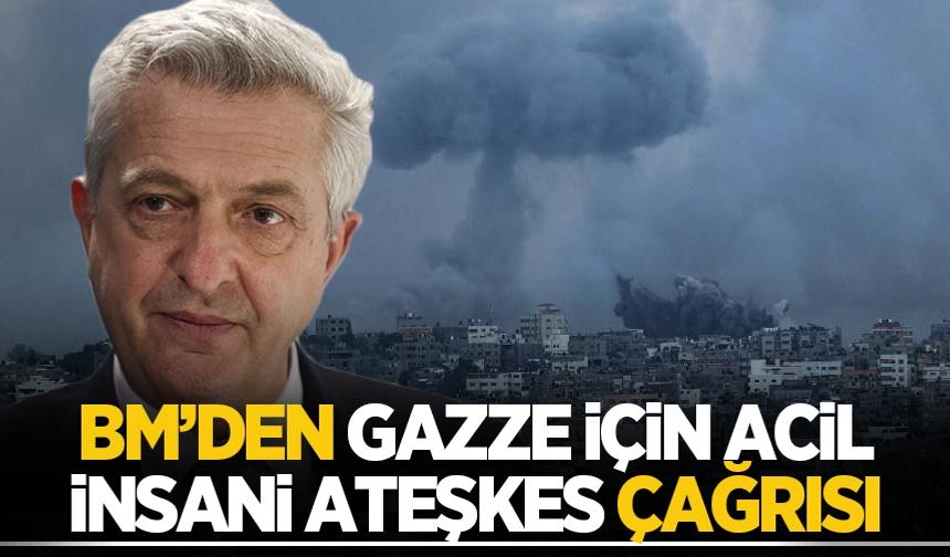 BM'den 'Gazze için acil ateşkes' çağrısı