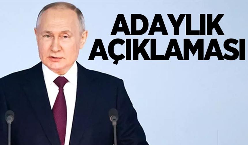 Putin'den adaylık açıklaması!